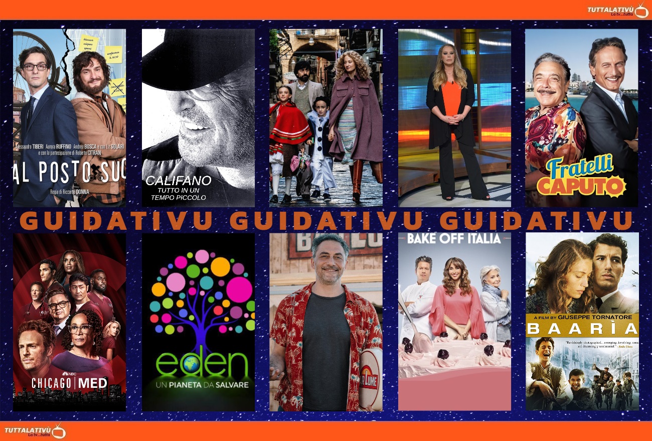 GuidaTV 2 Settembre 2022: Al posto suo, Fratelli Caputo, Califano, Lacci, Il terzo indizio, Chicago Med, parte BakeOff Italia, Baaria