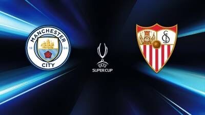Supercoppa Europea 2023: stasera parte la stagione europea con Manchester City vs Siviglia. Ecco il programma di Prime Video in tv